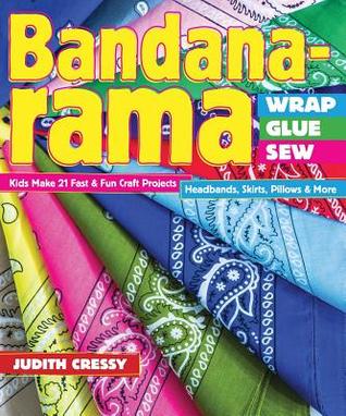 bandana-rama-wrap-glue-sew-kids-make-21-fast-fun-craft-projects-headbands-skirts-pillows-more