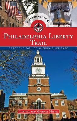 philadelphia-liberty-trail-trace-the-path-of-american-history