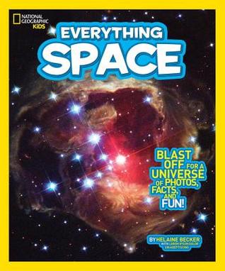 Everything Space: Blast Off for a Universe of Photos, Facts, and Fun!(Everything)