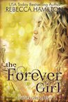 The Forever Girl (The Forever Girl #1)