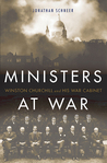 Ministers at War: Winston Churchill and His War Cabinet
