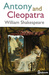 Antony and Cleopatra by William Shakespeare