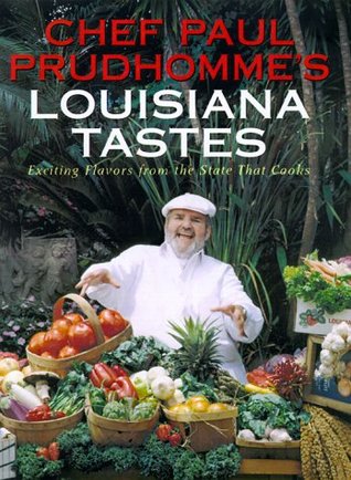 chef-paul-prudhomme-s-louisiana-tastes-exciting-flavors-from-the-state-that-cooks