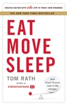 Eat Move Sleep by Tom Rath Eat Move Sleep by Tom Rath