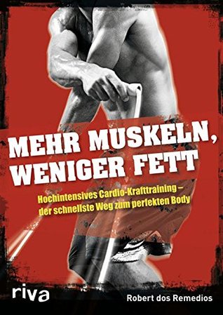 mehr-muskeln-weniger-fett-hochintensives-cardio-krafttraining-der-schnellste-weg-zum-perfekten-body