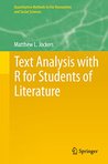 Text Analysis with R for Students of Literature (Quantitative Methods in the Humanities and Social Sciences)