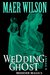 Wedding Ghost (A Modern Magics Story Book 0) by Maer Wilson