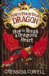 How to Break a Dragon's Heart (How to Train Your Dragon, #8)