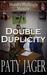 Double Duplicity (Shandra Higheagle Mystery, #1) by Paty Jager