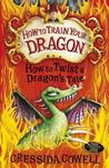 How to Twist a Dragon's Tale (How to Train Your Dragon, #5)
