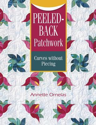 Peeled-Back Patchwork: Curves Without Piecing Libros en inglés con descarga de audio gratuita