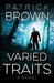 Varied Traits by Patrick Brown