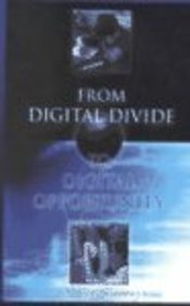 From Digital Divide to Digital Opportunity