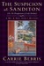 The Suspicion at Sanditon (Or, The Disappearance of Lady Denham) (Mr. and Mrs. Darcy Mysteries, #7) by Carrie Bebris