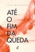 Até o fim da queda by Ivan Mizanzuk