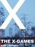 The X-Games by Gary J. Byrnes