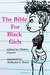 The Bible for Black Girls: A Collection of Texts Posts from Tumblr User Pinkvelourtracksuit