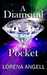 A Diamond In My Pocket (The Unaltered #1) by Lorena Angell
