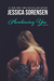 Awakening You (Unraveling You, #3) by Jessica Sorensen