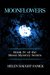 Moonflowers Book IV of the Moon Mystery Series by Helen Haught Fanick