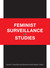 Feminist Surveillance Studies