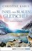Insel der blauen Gletscher by Christine Kabus