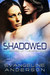 Shadowed (Brides of the Kindred, #8)