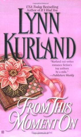 Book Review: Lynn Kurland’s From This Moment On