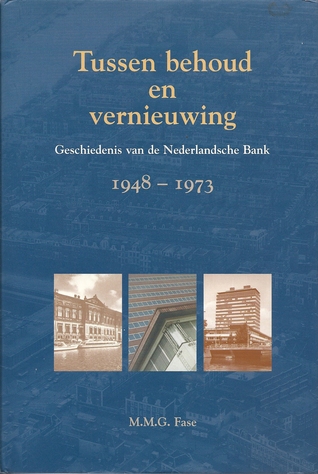 tussen-behoud-en-vernieuwing-geschiedenis-van-de-nederlandsche-bank-1948-1973