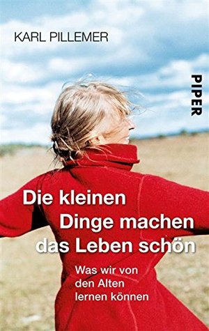 die-kleinen-dinge-machen-das-leben-schn-was-wir-von-den-alten-lernen-knnen