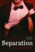 Separation (The Kane Trilogy, #2)