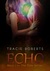 Echo (Elan Series, #1) by Tracie Roberts
