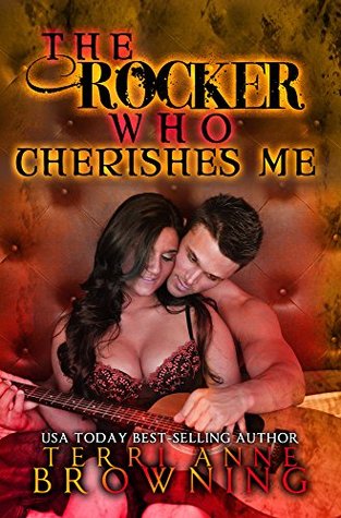 The Rocker Who Cherishes Me (The Rocker, #8)