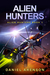 Alien Hunters by Daniel Arenson