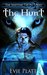 The Hunt (The Shifting Truth, #1) by Evie Platt