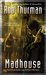 Madhouse (Cal Leandros, #3) by Rob Thurman