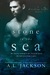 A Stone in the Sea (Bleeding Stars, #1) by A.L. Jackson