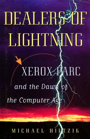 XEROX-PARC and the Dawn of the Computer Age - Michael A. Hiltzik