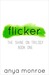 Flicker (Shine On Trilogy #1) by Anya Monroe