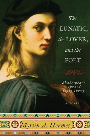 The Lunatic, the Lover, and the Poet
