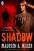 SHADOW (Blue-Link, #1) by Maureen A. Miller