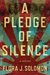 A Pledge of Silence by Flora J. Solomon