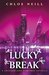 Lucky Break A Chicagoland Vampires Novella by Chloe Neill