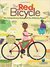 The Red Bicycle The Extraordinary Story of One Ordinary Bicycle by Jude Isabella