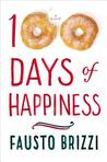 100 Days of Happiness: A Novel