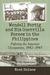 Wendell Fertig and His Guerrilla Forces in the Philippines Fighting the Japanese Occupation by Kent Holmes