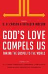 God's Love Compels Us: Taking the Gospel to the World cover