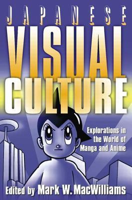 japanese-visual-culture-explorations-in-the-world-of-manga-and-anime