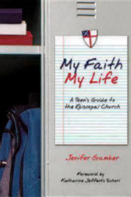 my-faith-my-life-a-teen-s-guide-to-the-episcopal-church