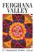 Ferghana Valley The Heart of Central Asia by S. Frederick Starr